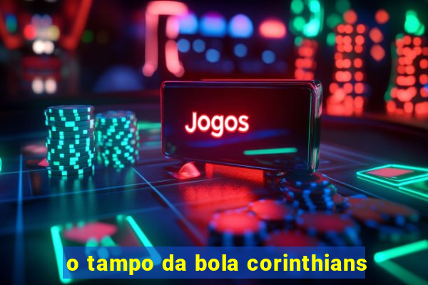 o tampo da bola corinthians